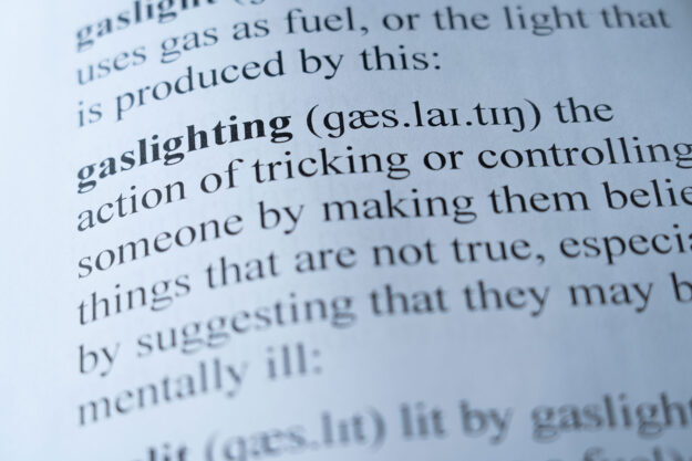 How to deal with gaslighting starts with the definition as shown here